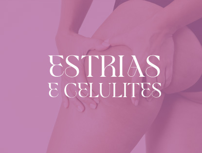 tratamentos-clinica-mulieri-ESTRIAS E CELULITES